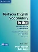 Broché Test Your English Vocabulary in Use Pre-intermediate and Intermediate de Stuart; Gairns, Ruth Redman