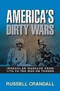 Couverture cartonnée America's Dirty Wars de Russell Crandall