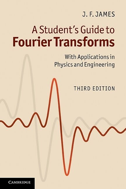 A Student's Guide to Fourier Transforms
