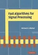 Fester Einband Fast Algorithms for Signal Processing von Richard E. Blahut