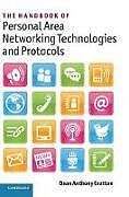 Livre Relié The Handbook of Personal Area Networking Technologies and Protocols de Dean Anthony Gratton