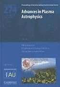 Livre Relié Advances in Plasma Astrophysics (IAU S274) de Elisabete De Gouveia Dal Pino