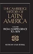 The Cambridge History of Latin America Vol 3