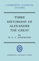 Three Historians of Alexander the Great