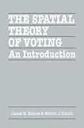 Kartonierter Einband The Spatial Theory of Voting von James M. Enelow, Melvin J. Hinich