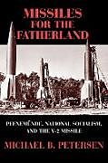 Couverture cartonnée Missiles for the Fatherland de Michael B. Petersen