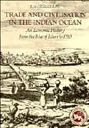 Trade and Civilisation in the Indian Ocean