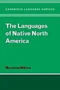 Kartonierter Einband The Languages of Native North America von Marianne Mithun