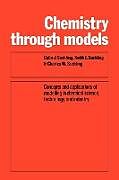 Kartonierter Einband Chemistry Through Models von C. J. Suckling, Colin J. Suckling, Keith E. Suckling