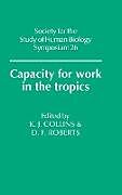 Fester Einband Capacity for Work in the Tropics von 