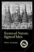 Kartonierter Einband Scenes of Nature, Signs of Man von Tony Tanner