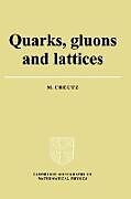 Couverture cartonnée Quarks, Gluons and Lattices de Michael Creutz