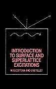 Fester Einband Introduction to Surface and Superlattice Excitations von Michael G. Cottam, David R. Tilley