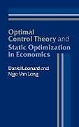 Livre Relié Optimal Control Theory and Static Optimization in Economics de Daniel Leonard, Ngo Van Long, Daniel L. Onard