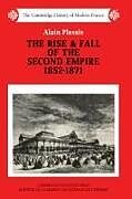 The Rise and Fall of the Second Empire, 1852-1871