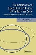 Kartonierter Einband Foundations for a Disequilibrium Theory of the Business Cycle von Carl Chiarella, Peter Flaschel, Reiner Franke