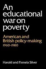 Fester Einband An Educational War on Poverty von Harold Silver, Pamela Silver