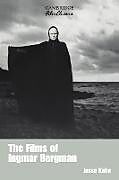 Kartonierter Einband The Films of Ingmar Bergman von Jesse Kalin