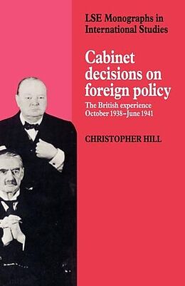 Fester Einband Cabinet Decisions on Foreign Policy von Christopher Hill, Hill Christopher