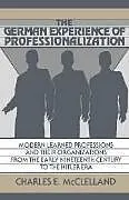 The German Experience of Professionalization