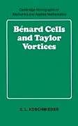 B Nard Cells and Taylor Vortices