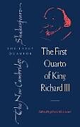 Fester Einband The First Quarto of King Richard III von William Shakespeare