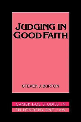 Fester Einband Judging in Good Faith von Steven J. Burton