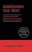 Kartonierter Einband Redeeming the Text von Charles Martindale