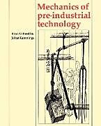 Mechanics of Pre-Industrial Technology