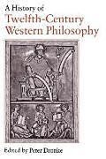 A History of Twelfth-Century Western Philosophy