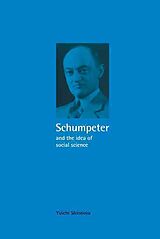 Livre Relié Schumpeter and the Idea of Social Science de Yuichi Shionoya, Shionoya Yuichi