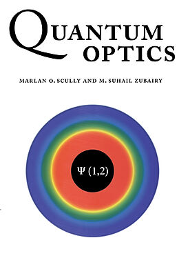 Couverture cartonnée Quantum Optics de Marlan O. Scully, Scully, Muhammad Suhail Zubairy