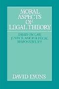 Kartonierter Einband Moral Aspects of Legal Theory von David Lyons