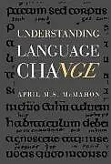 Kartonierter Einband Understanding Language Change von April Mcmahon, McMahon April M. S.