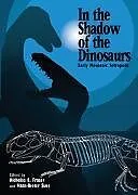 In the Shadow of the Dinosaurs