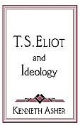 T. S. Eliot and Ideology