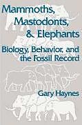 Mammoths, Mastodonts, and Elephants