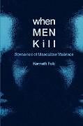 Kartonierter Einband When Men Kill von Kenneth Polk
