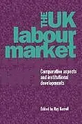 Kartonierter Einband The UK Labour Market von