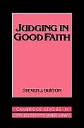 Kartonierter Einband Judging in Good Faith von Steven J. Burton, Burton Steven J.
