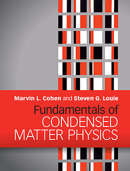 Fester Einband Fundamentals of Condensed Matter Physics von Marvin L. Cohen, Steven G. Louie
