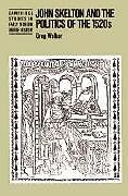 John Skelton and the Politics of the 1520s