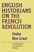 Kartonierter Einband English Historians on the French Revolution von Hedva Ben-Israel, Ben-Israel Hedva