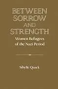 Between Sorrow and Strength