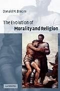 Kartonierter Einband The Evolution of Morality and Religion von Donald Broom