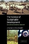 Kartonierter Einband The Science of Sustainable Development von Jeffrey Sayer, Bruce Campbell