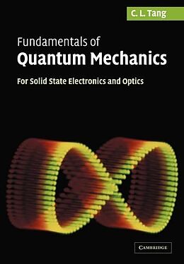 Kartonierter Einband Fundamentals of Quantum Mechanics von Chung Liang Tang, C. L. Tang