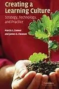 Kartonierter Einband Creating a Learning Culture von Marcia L. Clawson