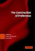 Kartonierter Einband The Construction of Preference von Sarah Slovic, Paul Lichtenstein
