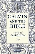 Kartonierter Einband Calvin and the Bible von Donald K. McKim